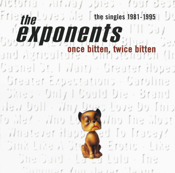 Dance Exponents : Once Bitten, Twice Bitten (The Singles 1981-1995) (CD, Comp)