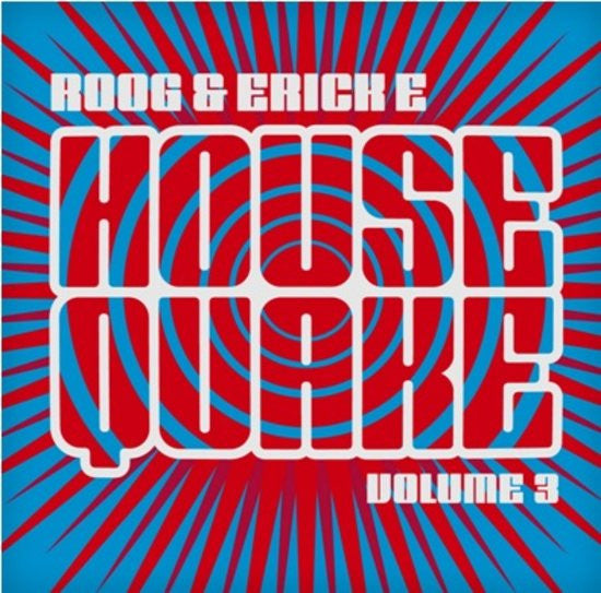 Roog & Erick E : Housequake Volume 3 (CD, Comp, Mixed)