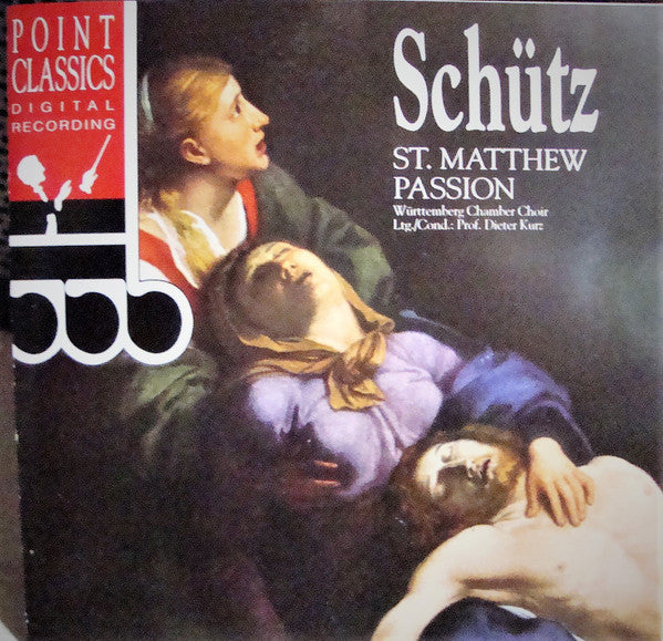 Heinrich Schütz - Württembergischer Kammerchor Ltg./Cond.: Dieter Kurz (2) : St. Matthew Passion (CD, Album, RE)
