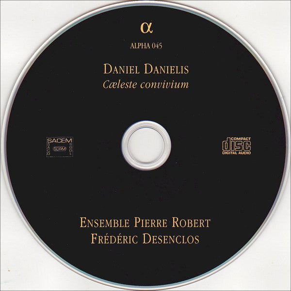 Daniel Danielis - Ensemble Pierre Robert, Frédéric Desenclos : Cœleste Convivium (CD, Album)
