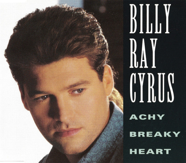 Billy Ray Cyrus : Achy Breaky Heart (CD, Maxi)