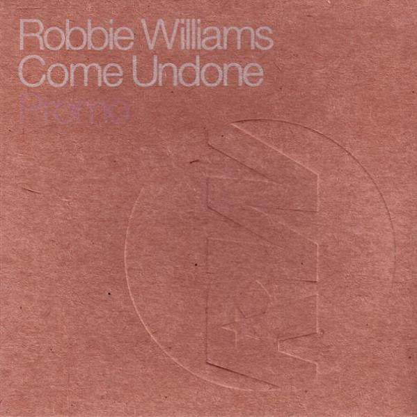 Robbie Williams : Come Undone (CD, Single, Promo)