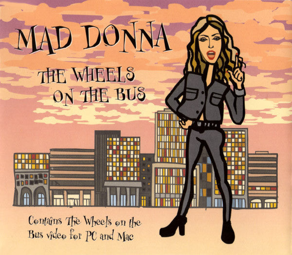 Mad Donna (3) : The Wheels On The Bus (CD, Single, Enh)