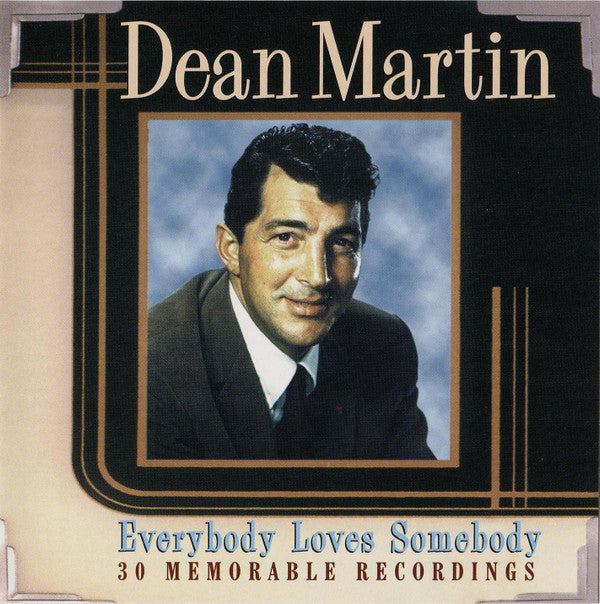 Dean Martin : Everybody Loves Somebody (30 Memorable Recordings) (CD, Comp, RE)