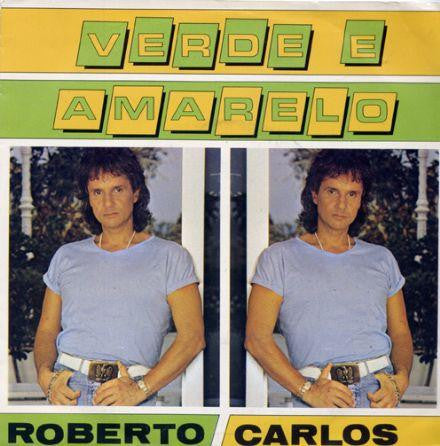 Roberto Carlos :  Verde E Amarelo (7", Single)