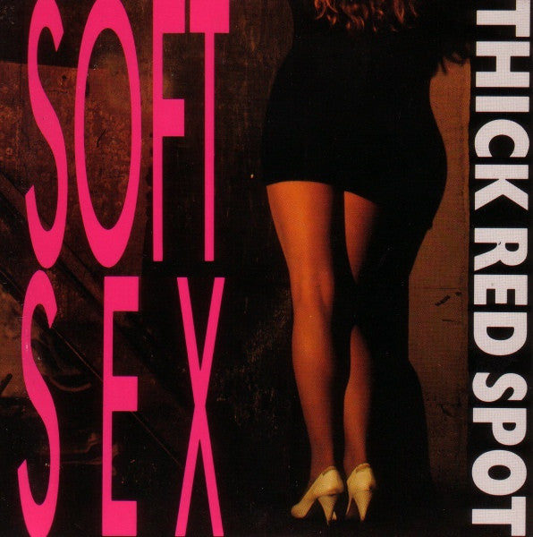 Thick Red Spot : Soft Sex (CD, Maxi)