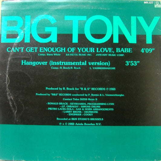 Big Tony : Can't Get Enough Of Your Love, Babe (12", Maxi)