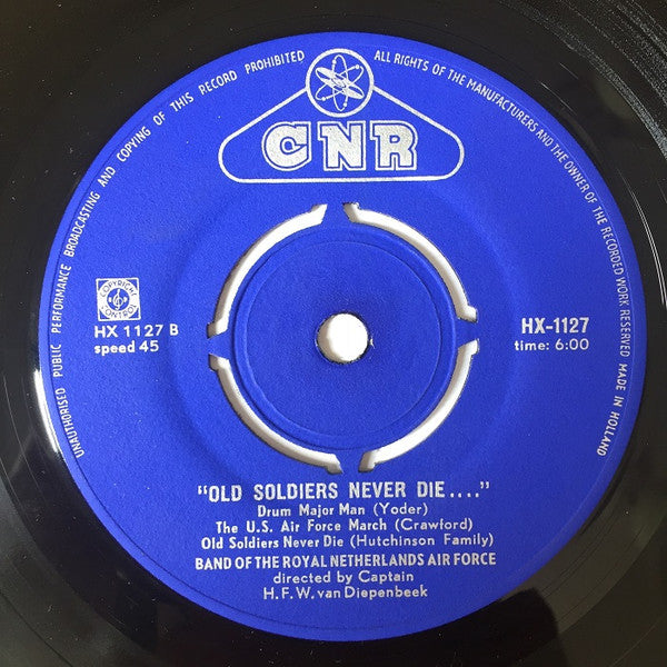 Kapel Van De Koninklijke Luchtmacht : "Old Soldiers Never Die..." (7", EP)