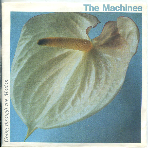 The Machines : Going Through The Motion (7", Single)