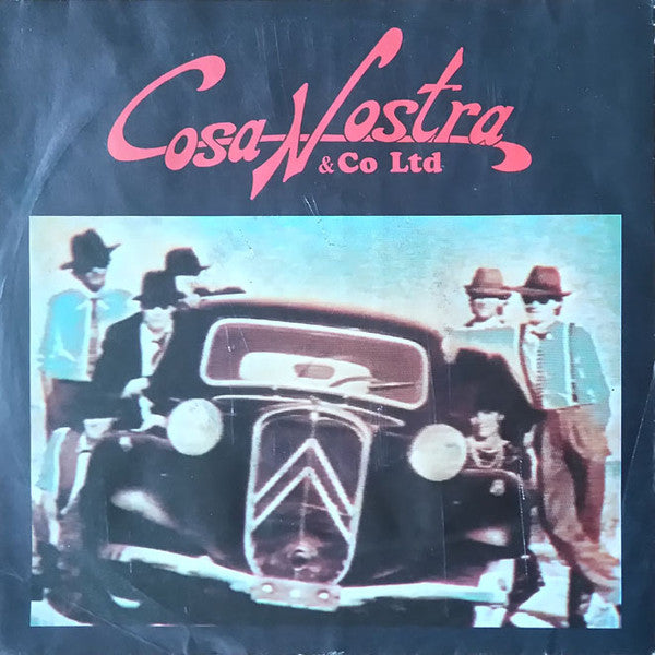 Cosa Nostra & Co Ltd : Cosa Nostra (7", Single)