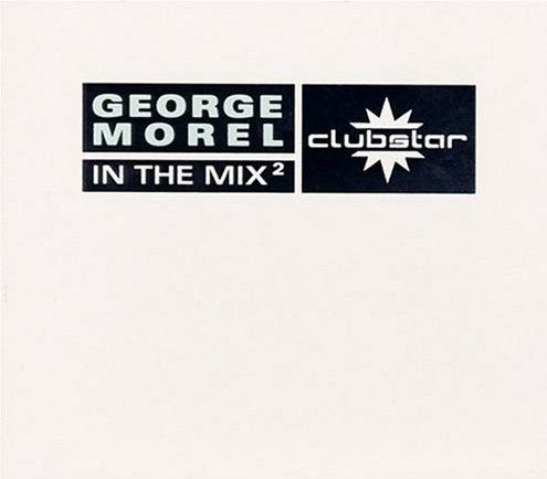 George Morel : In The Mix² (2xCD, Mixed)
