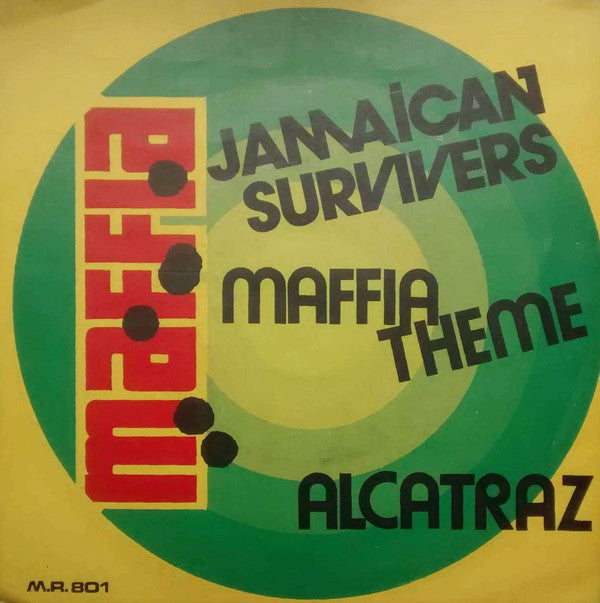 Jamaican Survivers : Maffia Theme / Alcatraz (7")
