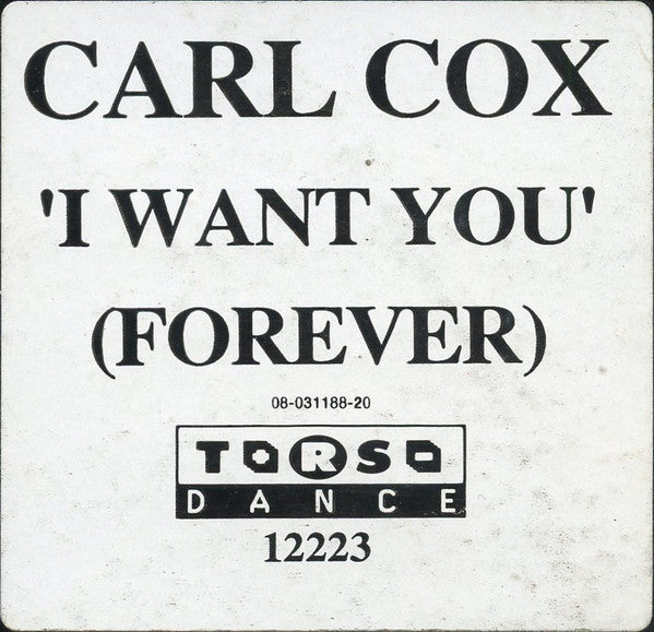 Carl Cox : I Want You (Forever) (12")