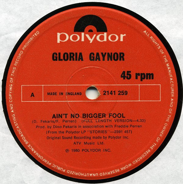 Gloria Gaynor : Ain't No Bigger Fool / Don't Read Me Wrong (12")