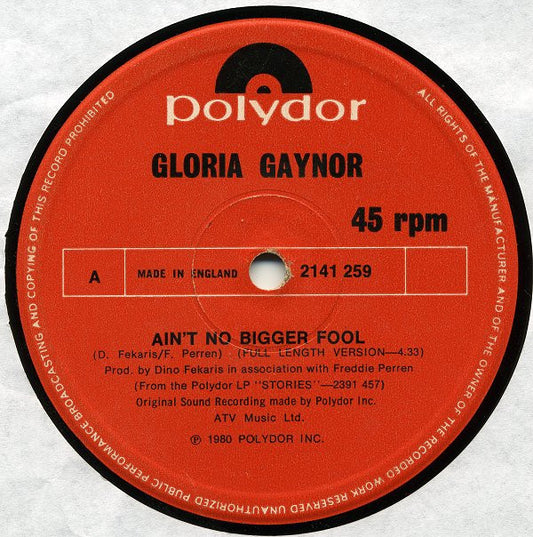 Gloria Gaynor : Ain't No Bigger Fool / Don't Read Me Wrong (12")