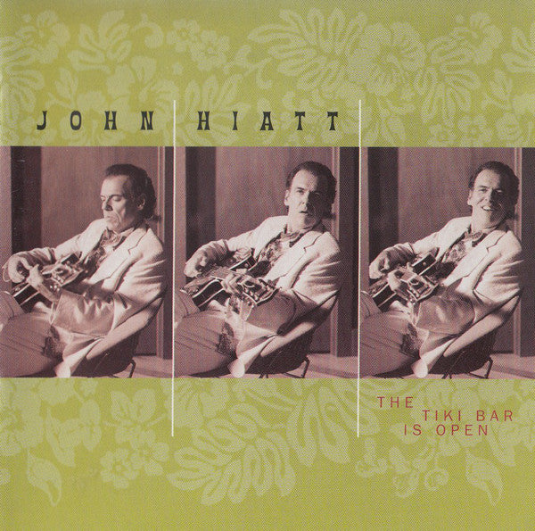 John Hiatt : The Tiki Bar Is Open (CD, Album)