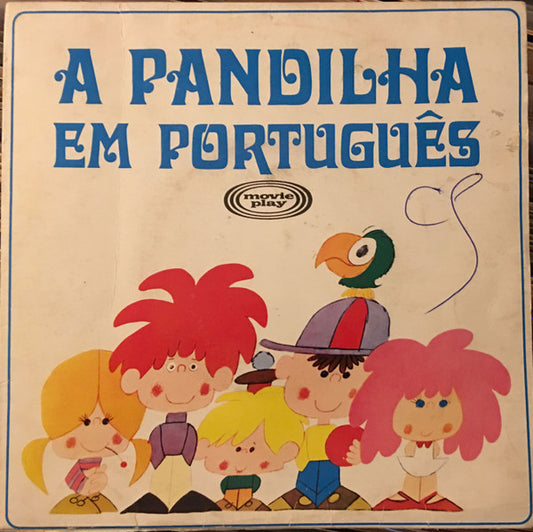 A Pandilha* : Em Português (7", Single, Mono)
