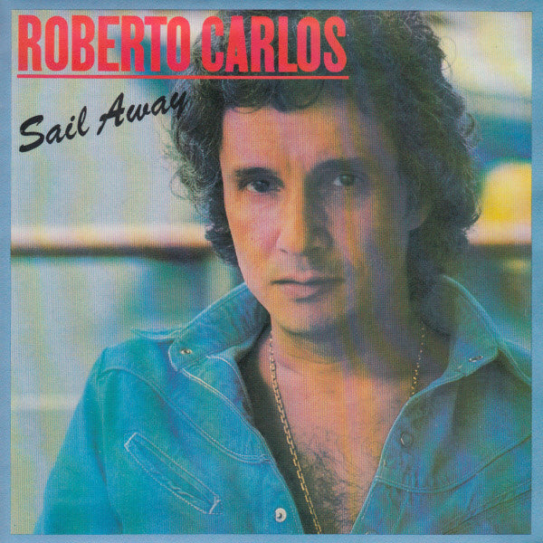 Roberto Carlos : Sail Away (7", Single)