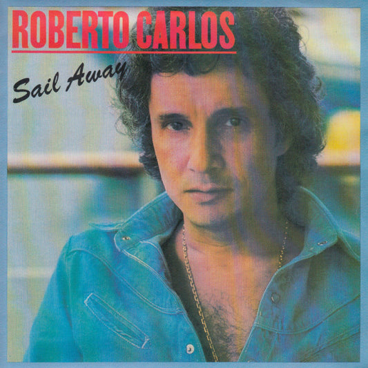 Roberto Carlos : Sail Away (7", Single)