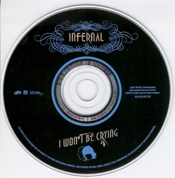 Infernal : I Won't Be Crying (CD, Maxi, Car)