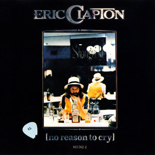 Eric Clapton : No Reason To Cry (CD, Album, RE)