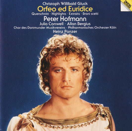 Christoph Willibald Gluck - Peter Hofmann, Julia Conwell, Allan Bergius, Heinz Panzer, Chor Des Dortmunder Musikvereins, Gürzenich-Orchester Kölner Philharmoniker : Orfeo Ed Euridice, Querschnitt (CD, Album)