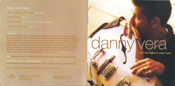 Danny Vera : For The Light In Your Eyes (CD, Album, Copy Prot., Sup)