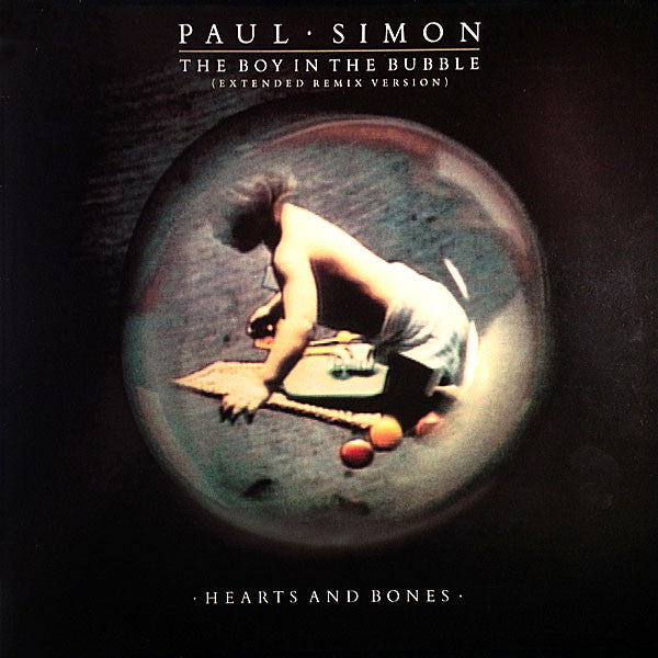 Paul Simon : The Boy In The Bubble (Extended Remix Version) / Hearts And Bones (12")