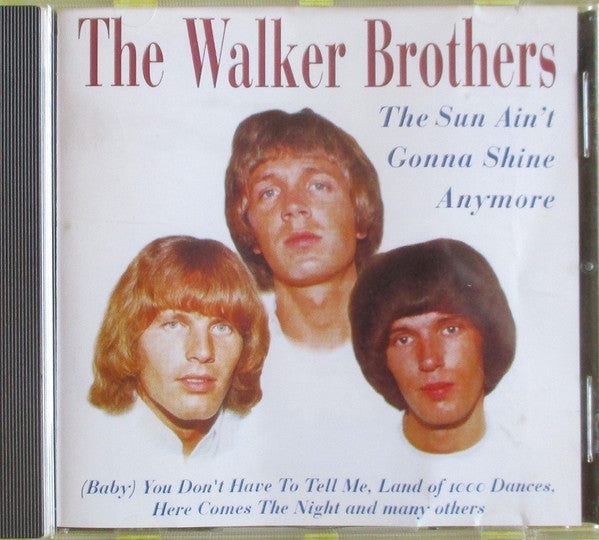 The Walker Brothers : The Sun Ain't Gonna Shine Anymore (CD, Comp, RE)