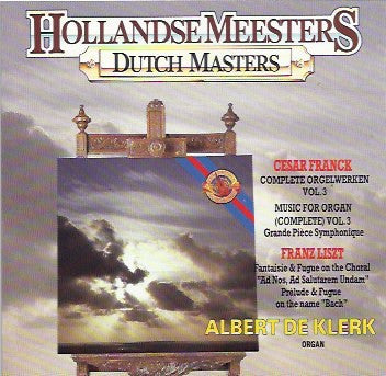 César Franck, Franz Liszt - Albert De Klerk : Complete Orgelwerken Vol. 3 (CD, Album)