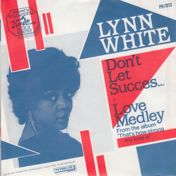 Lynn White : Don't Let Success / Love Medley (7", Single)