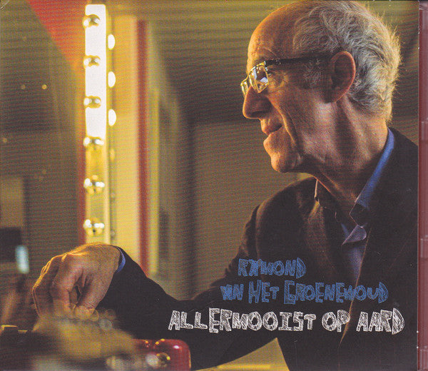 Raymond van het Groenewoud : Allermooist Op Aard (CD, Album, Dig)