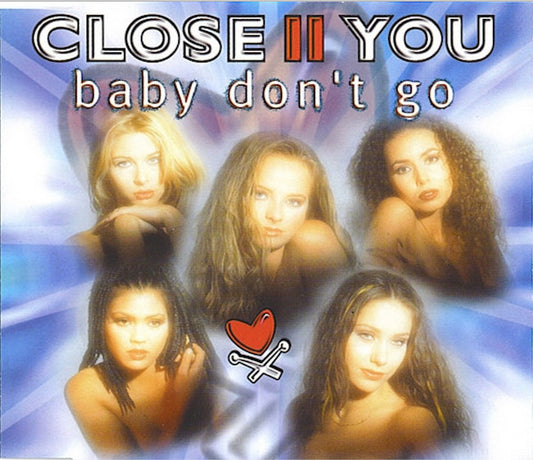 Close II You : Baby Don't Go (CD, Maxi)