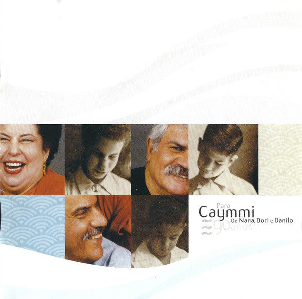 Nana Caymmi, Dori Caymmi E Danilo Caymmi : Para Caymmi De Nana, Dori E Danilo - 90 Anos (CD, Album)