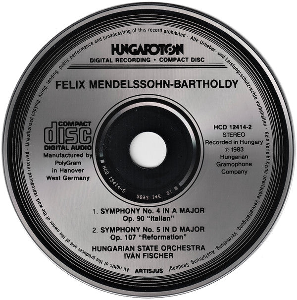 Felix Mendelssohn-Bartholdy - Hungarian State Orchestra, Ivan Fischer : Symphony No.4 «Italian» / Symphony No.5 «Reformation» (CD, Album)