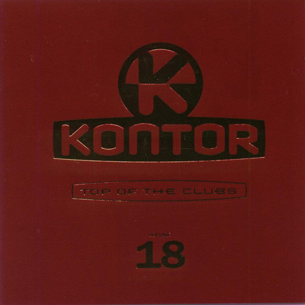 Various : Kontor - Top Of The Clubs Volume 18 (2xCD, Comp, Mixed)