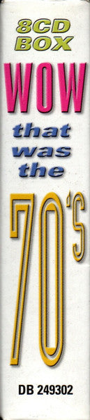 Various : Wow That Was The 70's (8xCD, Comp + Box)