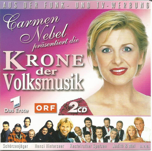 Various : Carmen Nebel Präsentiert: Die Krone Der Volksmusik (2xCD, Comp)