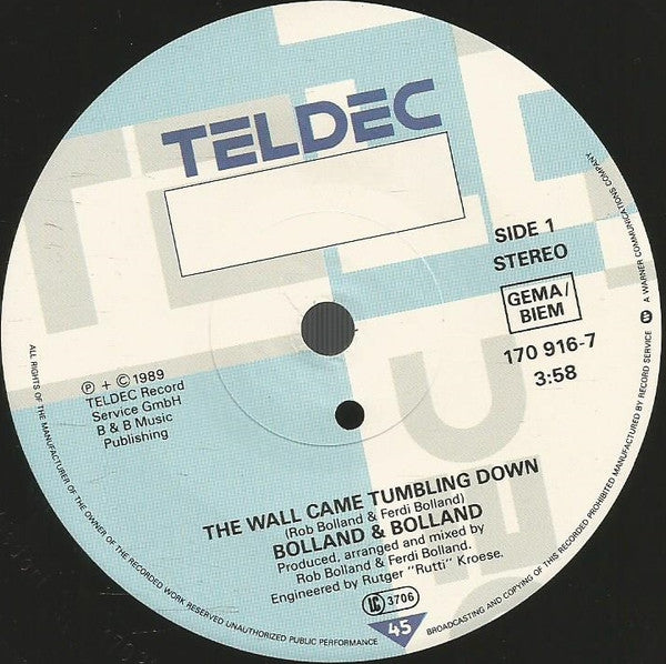 Bolland & Bolland : The Wall Came Tumbling Down (7", Single)