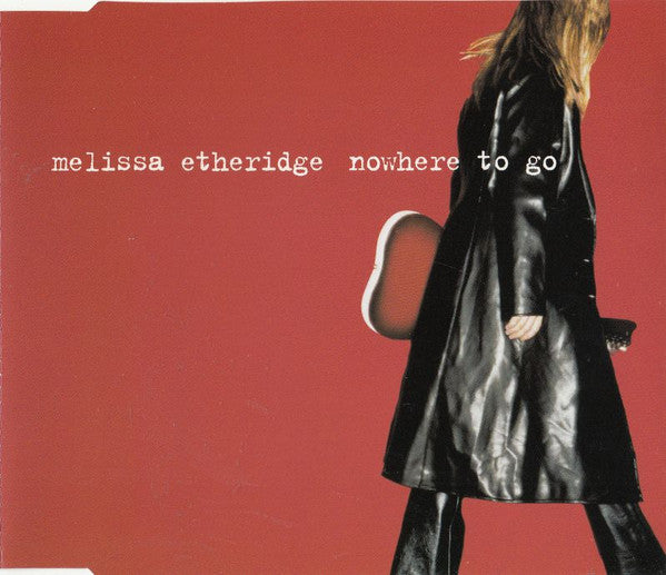 Melissa Etheridge : Nowhere To Go (CD, Maxi)
