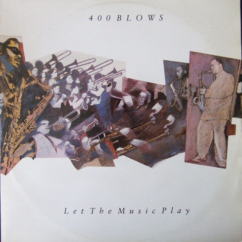 400 Blows : Let The Music Play (12")