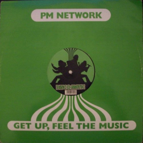 PM Network : Get Up, Feel The Music (12")