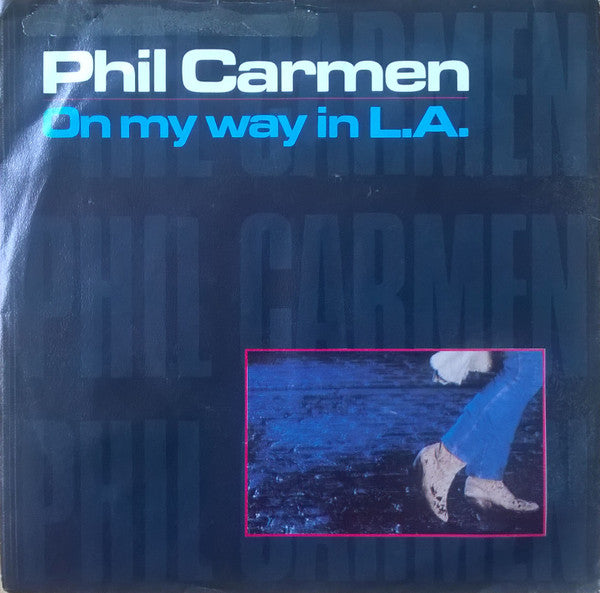 Phil Carmen : On My Way In L.A. (7", Single)