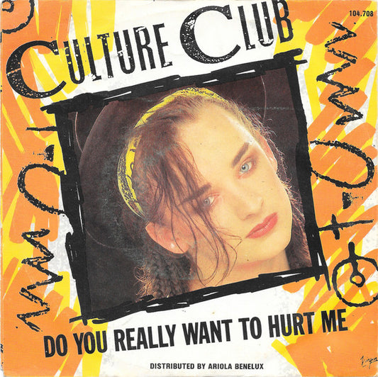 Culture Club : Do You Really Want To Hurt Me (7", Single)
