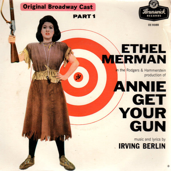 Ethel Merman And Ray Middleton : Annie Get Your Gun Part 1 (7", EP)