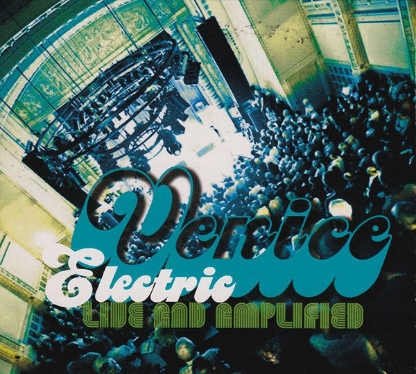 Venice (7) : Electric Live And Amplified (CD, Album, dig)