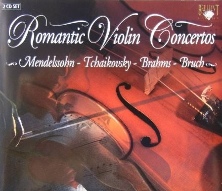 Felix Mendelssohn-Bartholdy, Pyotr Ilyich Tchaikovsky, Johannes Brahms, Max Bruch : Romantic Violin Concertos (2xCD)