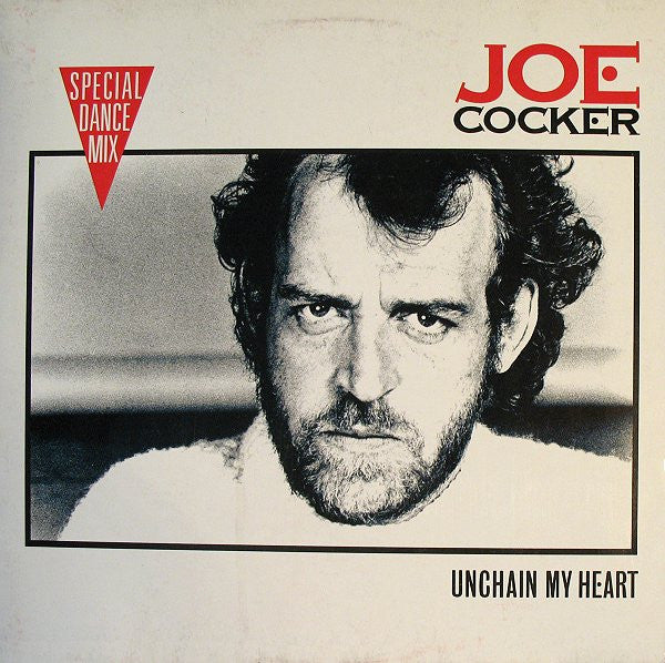 Joe Cocker : Unchain My Heart (Special Dance Mix) (12", Maxi)