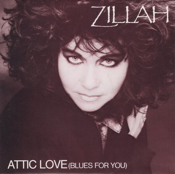 Zillah : Attic Love (Blues For You) (7", Single)
