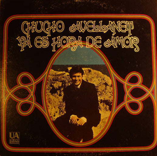 Chucho Avellanet : Ya Es Hora De Amar (LP, Album)